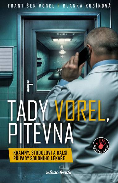 E-kniha Tady Vorel, pitevna - Blanka Kubíková, doc. MUDr. František Vorel CSc.