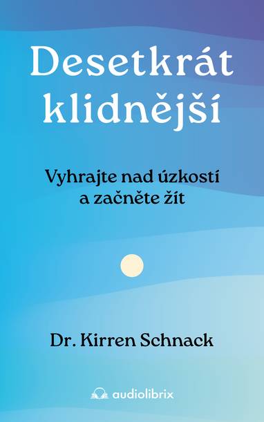 E-kniha Desetkrát klidnější - Kirren Schnack