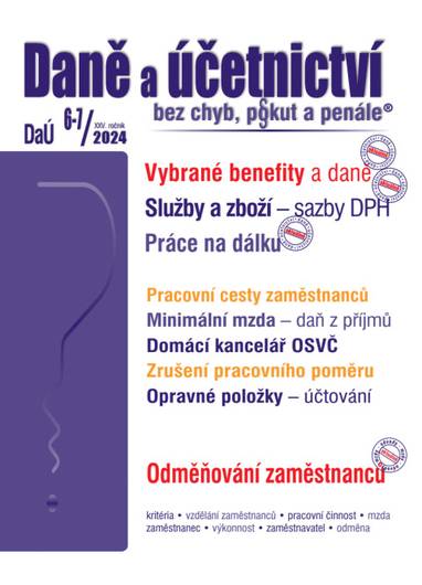 E-kniha Daně a účetnictví bez chyb, pokut a penále č. 6-7 / 2024 - Vybrané benefity z pohledu daní - Autor Neuveden