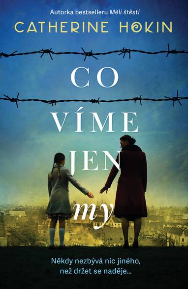 E-kniha Co víme jen my - Catherine Hokin