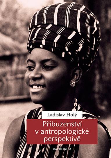 E-kniha Příbuzenství v antropologické perspektivě - Ladislav Holý