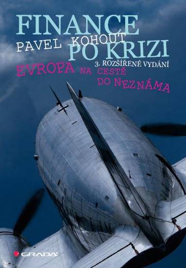 E-kniha Finance po krizi - 3. rozšířené vydání - Pavel Kohout