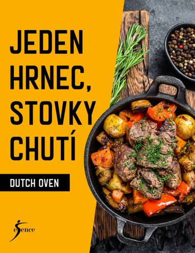 E-kniha Jeden hrnec, stovky chutí - Dutch Oven - neuveden