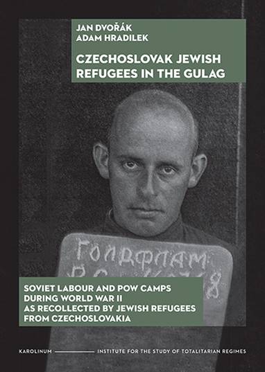 E-kniha Czechoslovak Jewish Refugees in the Gulag - Jan Dvořák, Adam Hradilek