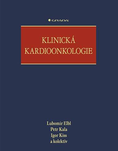 E-kniha Klinická kardioonkologie - kolektiv a, Igor Kiss, Petr Kala, Lubomír Elbl