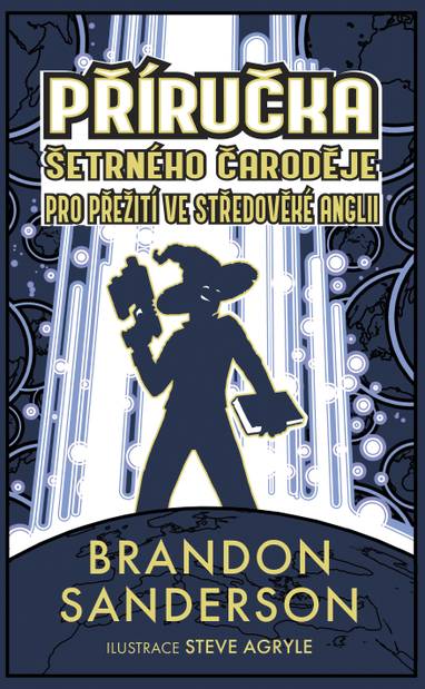 E-kniha Příručka šetrného čaroděje pro přežití ve středověké Anglii - Brandon Sanderson