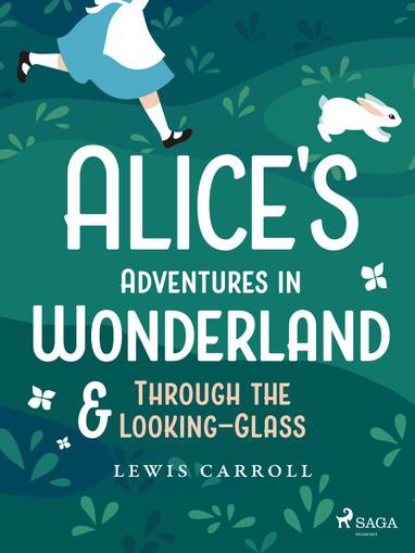 E-kniha Alice's Adventures in Wonderland & Through the Looking–Glass - Caroll Lewis