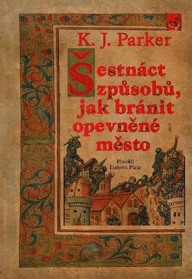 E-kniha Šestnáct způsobů, jak bránit opevněné město - K. J. Parker
