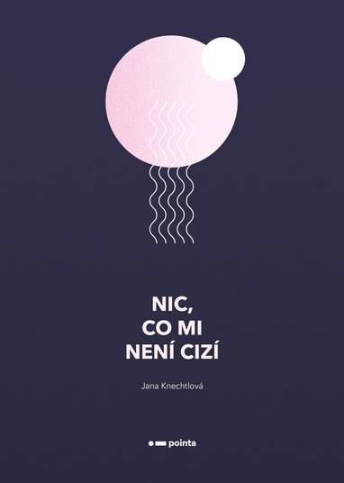 E-kniha Nic, co mi není cizí - Jana Knechtlová