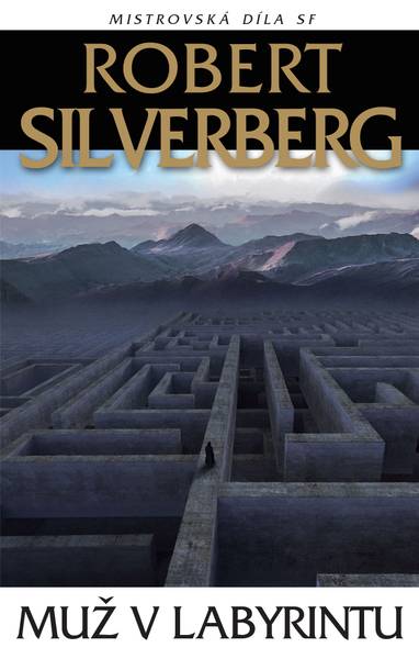 E-kniha Muž v labyrintu - Robert Silverberg