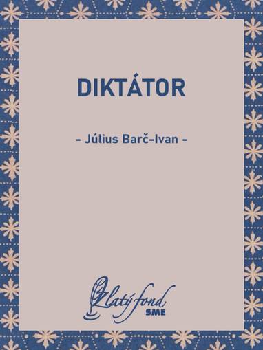 E-kniha Diktátor - Július Barč-Ivan