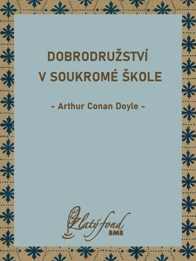 E-kniha Dobrodružství v soukromé škole - Arthur Conan Doyle