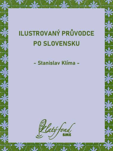 E-kniha Ilustrovaný průvodce po Slovensku - Stanislav Klíma
