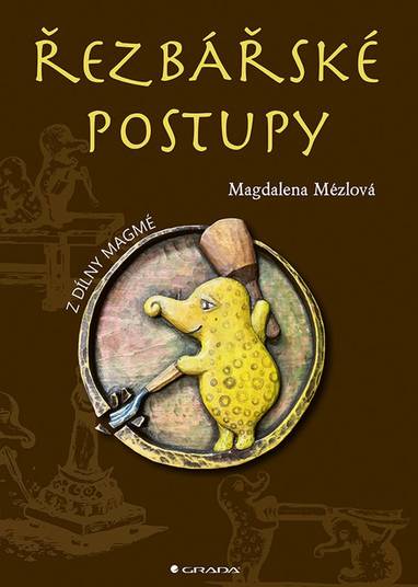 E-kniha Řezbářské postupy - Magdaléna Mézlová