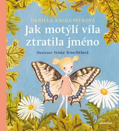 E-kniha Jak motýlí víla ztratila jméno - Daniela Krolupperová