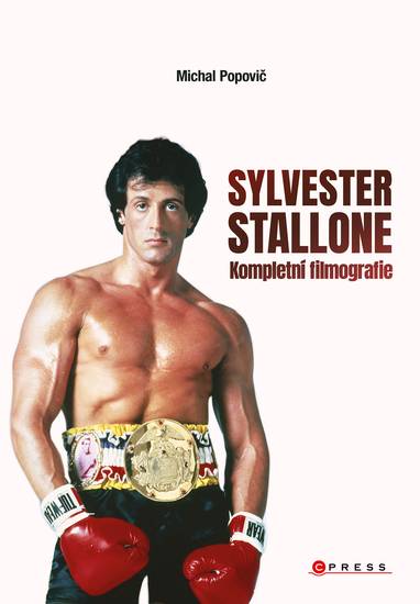 E-kniha Sylvester Stallone: kompletní filmografie - Michal Popovič