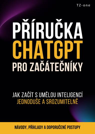 E-kniha Příručka ChatGPT pro začátečníky - Tomáš Zahradníček