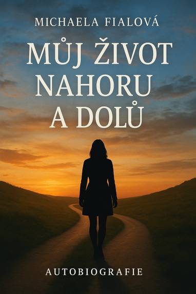 E-kniha Můj život nahoru a dolů - Michaela Fialová