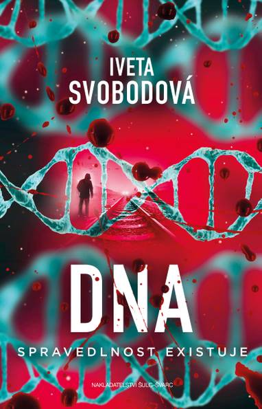 E-kniha DNA - spravedlonost existuje - Iveta Svobodová