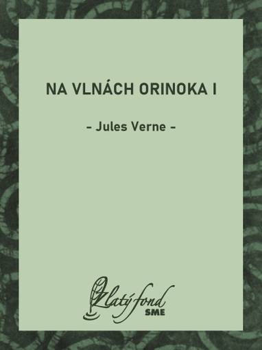 E-kniha Na vlnách Orinoka I - Jules Verne