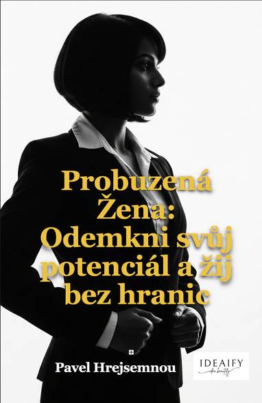 E-kniha Probuzená Žena - Pavel Hrejsemnou