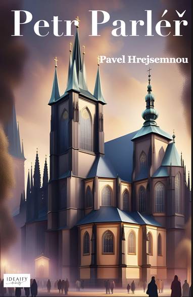 E-kniha Petr Parléř - Pavel Hrejsemnou