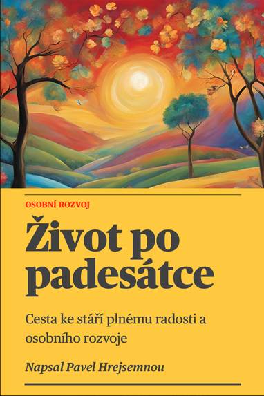 E-kniha Život po padesátce - Pavel Hrejsemnou