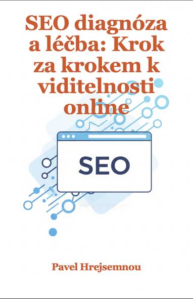 E-kniha SEO diagnóza a léčba - Pavel Hrejsemnou