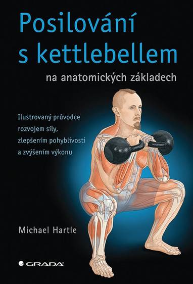 E-kniha Posilování s kettlebellem na anatomických základech - Michael Hartle