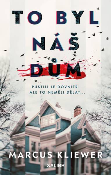 E-kniha To byl náš dům - Marcus Kliewer