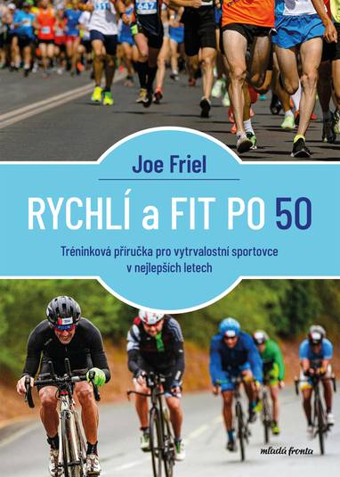 E-kniha Rychlí a fit po 50 - Joe Friel