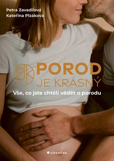 E-kniha Porod je krásný - Petra Zavadilová, Kateřina Plzáková