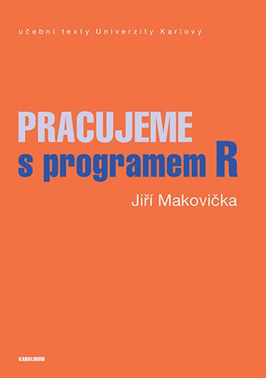 E-kniha Pracujeme s programem R - Jiří Makovička