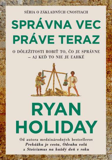 E-kniha Správna vec práve teraz - Ryan Holiday