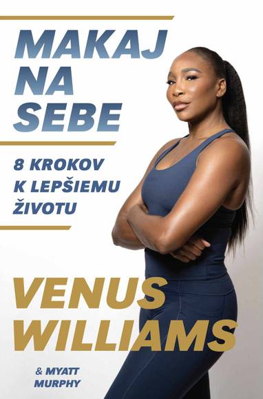 E-kniha Makaj na sebe - Venus Williams a Myatt Murphy