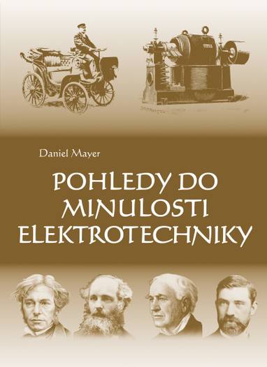 E-kniha Pohledy do minulosti elektrotechniky - Daniel Mayer