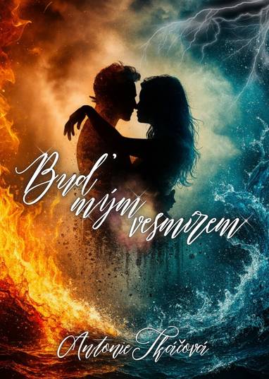 E-kniha Buď mým vesmírem - Antonie Tkáčová