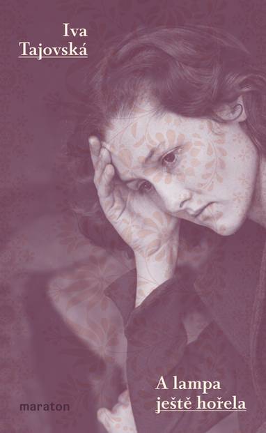 E-kniha A lampa ještě hořela - Iva Tajovská