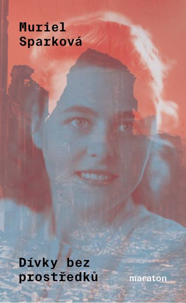 E-kniha Dívky bez prostředků - Muriel Sparková