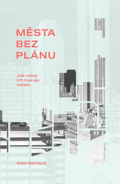 E-kniha Města bez plánu - Alain Bertaud
