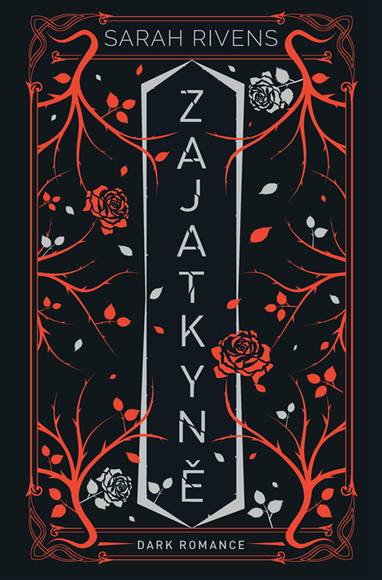 E-kniha Zajatkyně: Díl druhý - Sarah Rivens