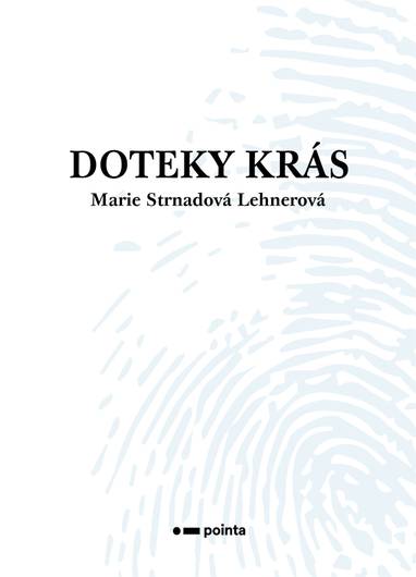 E-kniha Doteky krás - Marie Strnadová Lehnerová