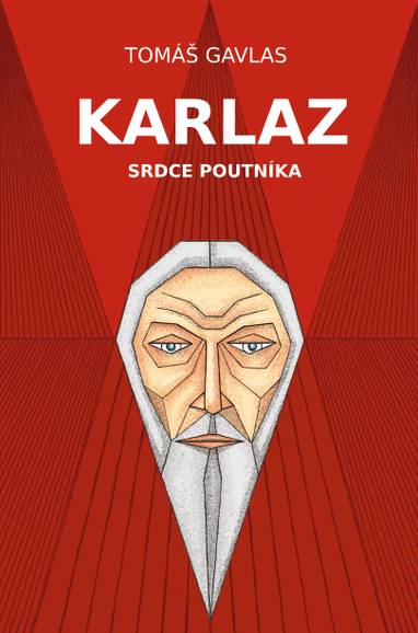 E-kniha Karlaz: Srdce poutníka - PhDr. Tomáš Gavlas