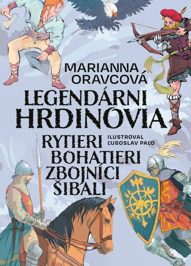 E-kniha Legendárni hrdinovia - Marianna Oravcová