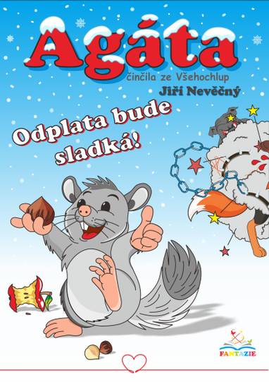 E-kniha Agáta – činčila ze Všehochlup: Odplata bude sladká - Jiří Nevěčný