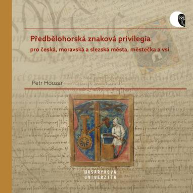 E-kniha Předbělohorská znaková privilegia pro česká, moravská a slezská města, městečka a vsi - Petr Houzar