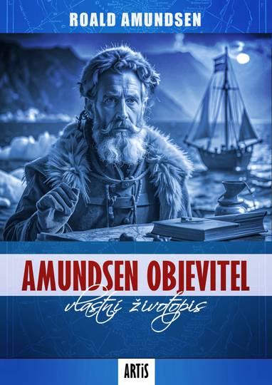 E-kniha Amundsen objevitel - Roald Amundsen