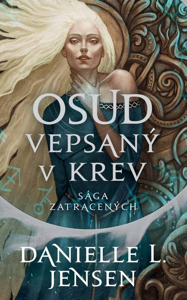 E-kniha Sága zatracených: Osud vepsaný v krev - Danielle Jensen