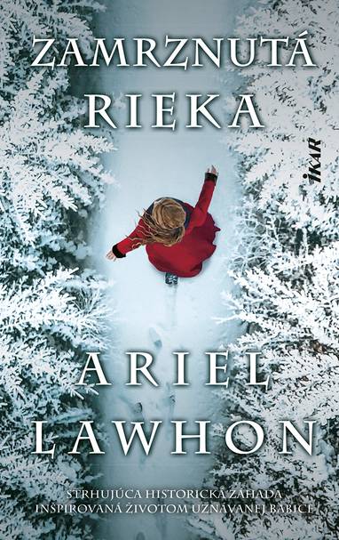 E-kniha Zamrznutá rieka - Ariel Lawhon