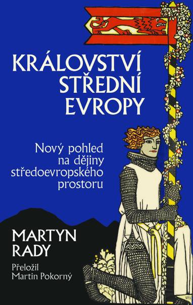 E-kniha Království střední Evropy - Martyn Rady